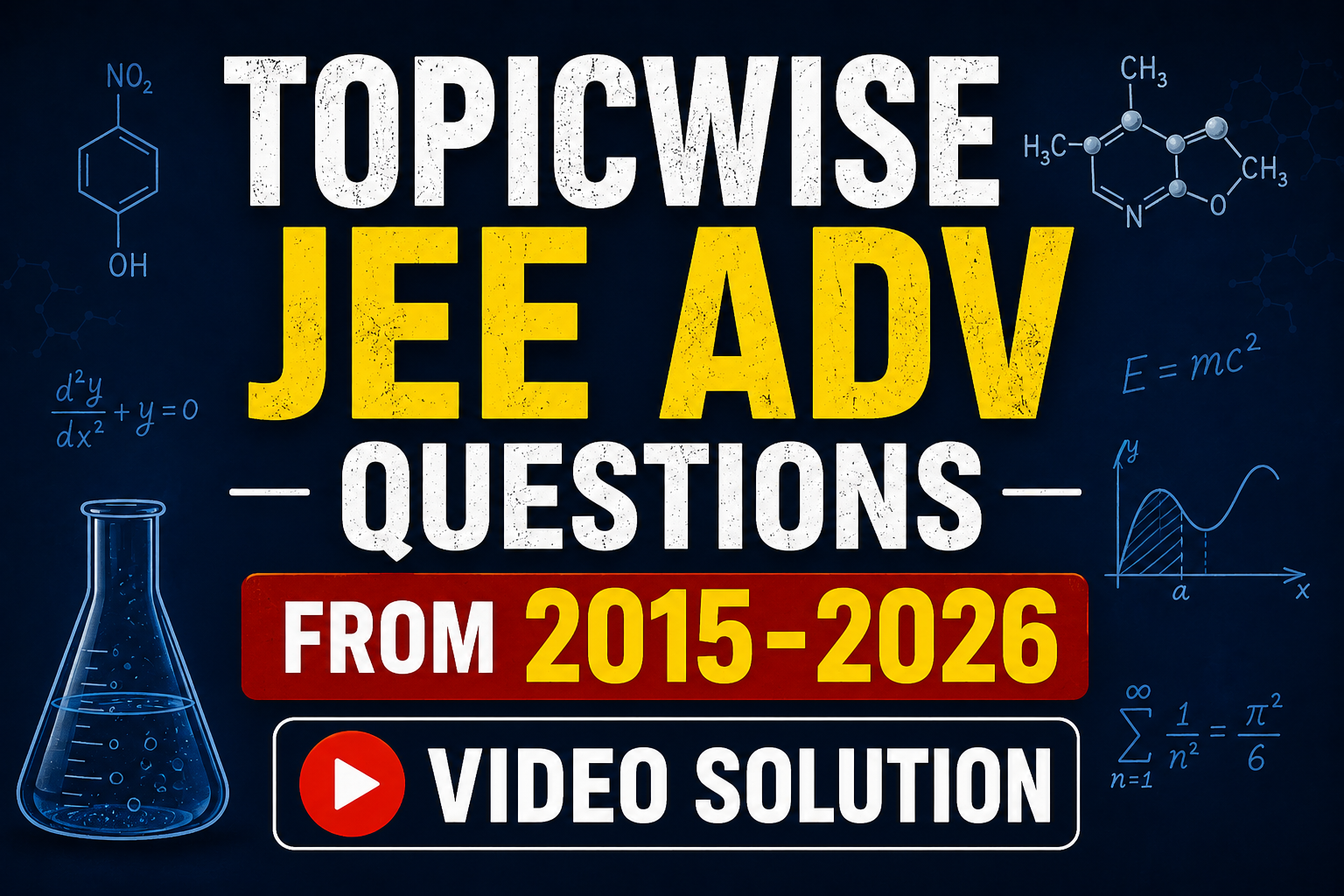 JEE ADV PAPER SOLUTION(2015-2026)
